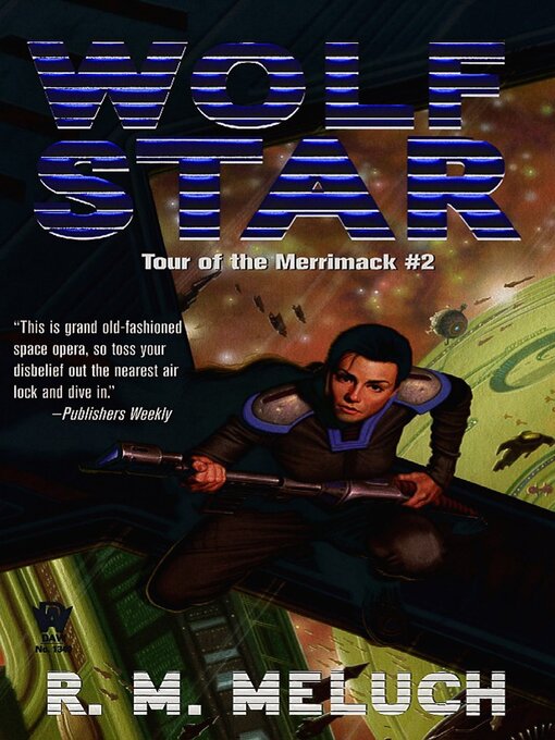 Title details for Wolf Star by R. M. Meluch - Wait list